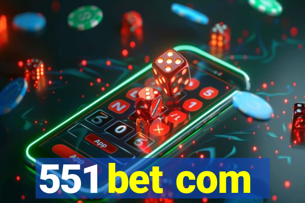 551 bet com